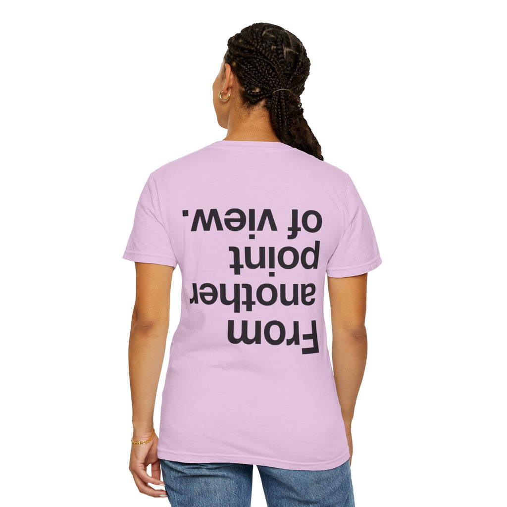 From Another Point of View.  —  Graphic Tee