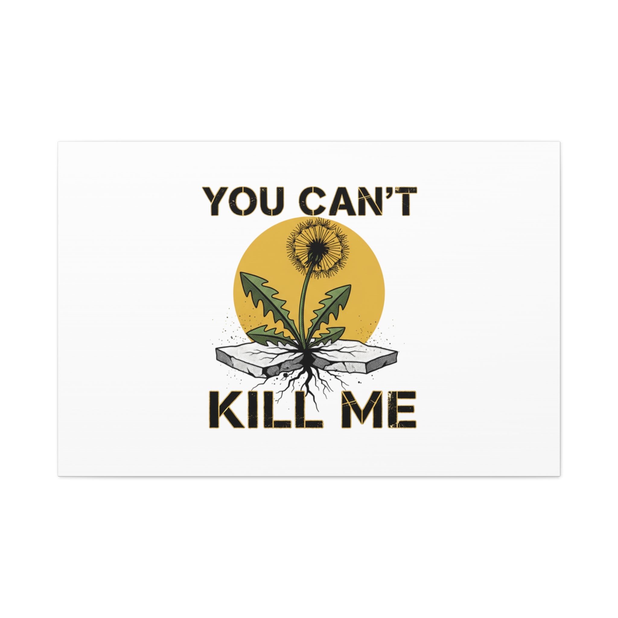 You Can't Kill Me Dandelion Canvas | punk botanical, halftone floral