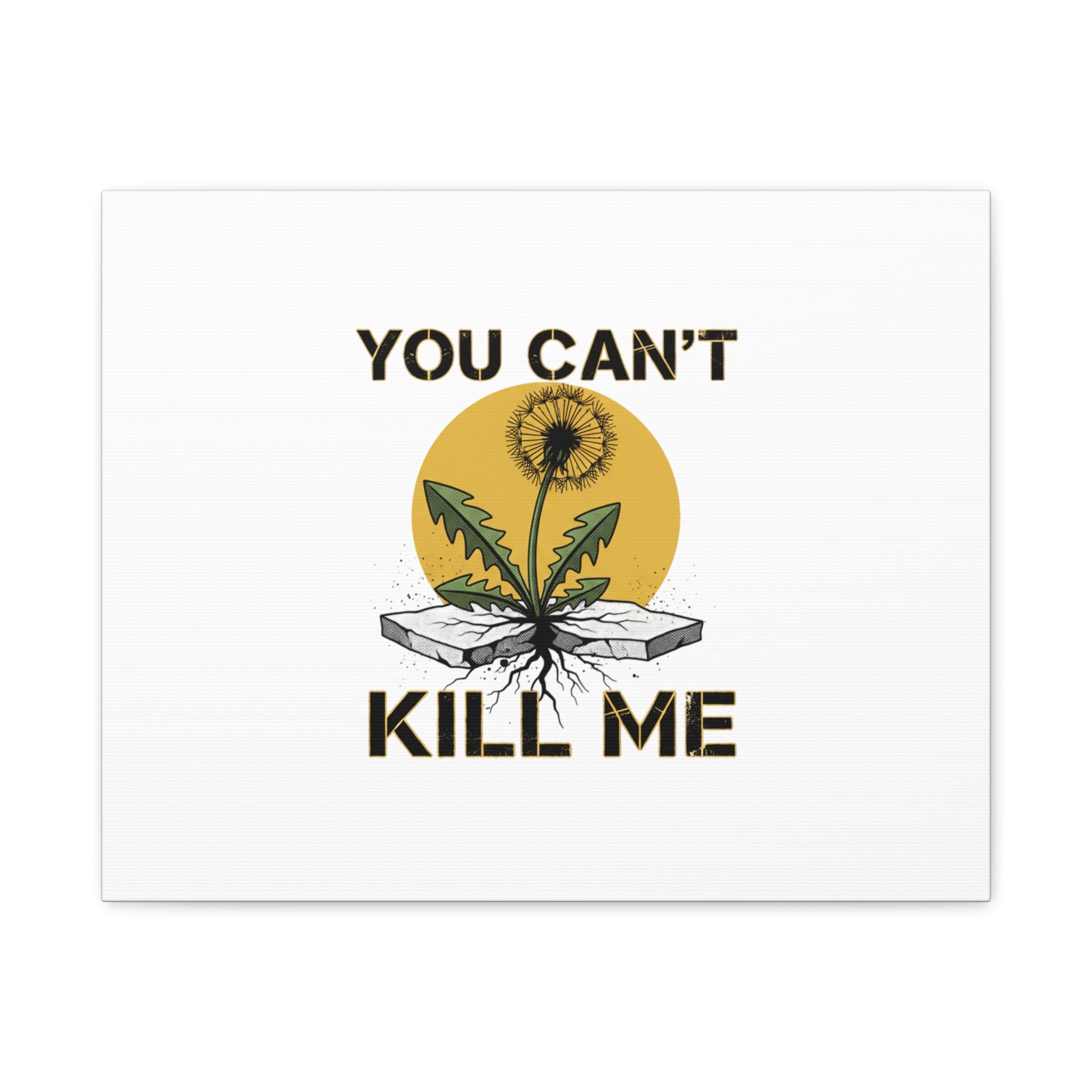 You Can't Kill Me Dandelion Canvas | punk botanical, halftone floral