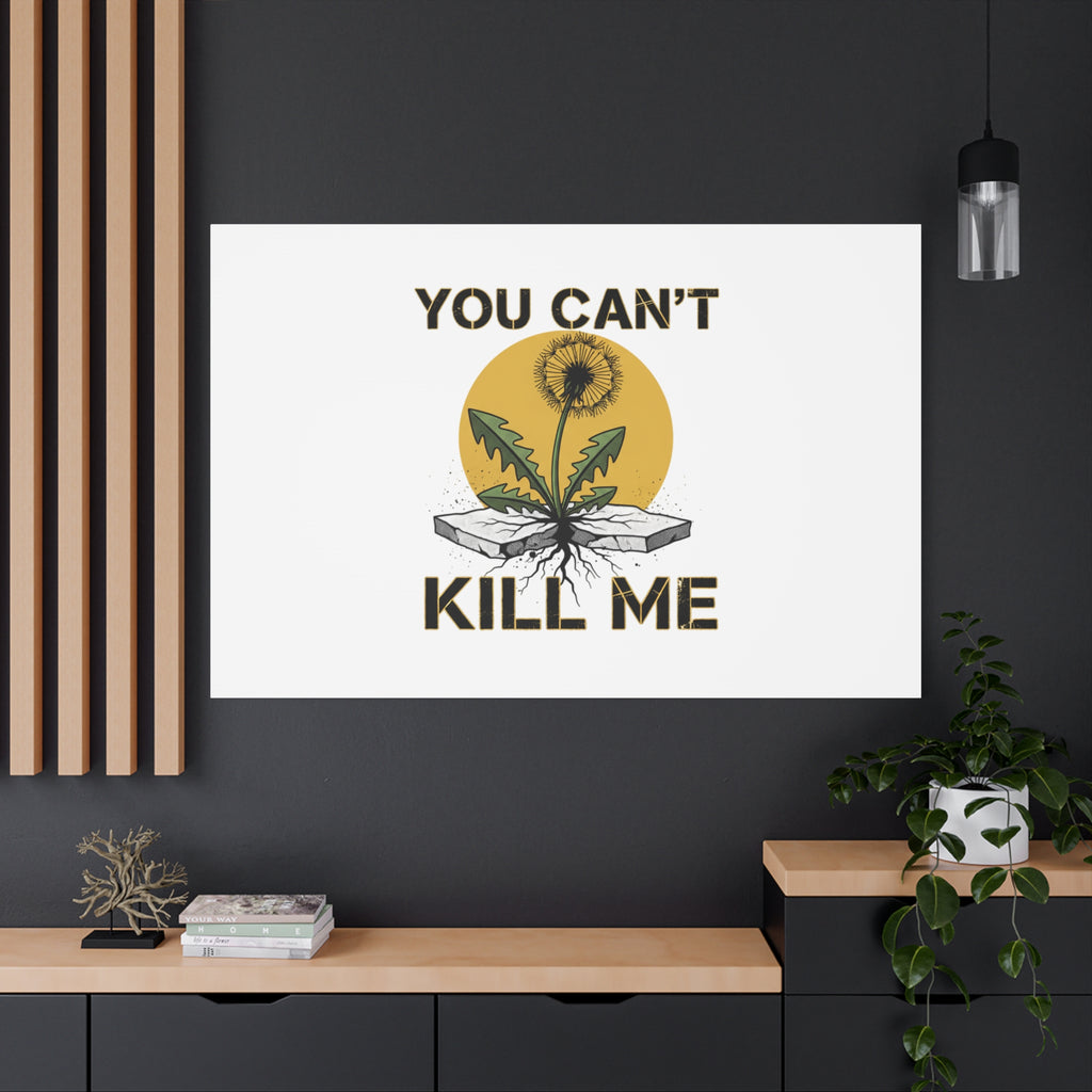 You Can't Kill Me Dandelion Canvas | punk botanical, halftone floral