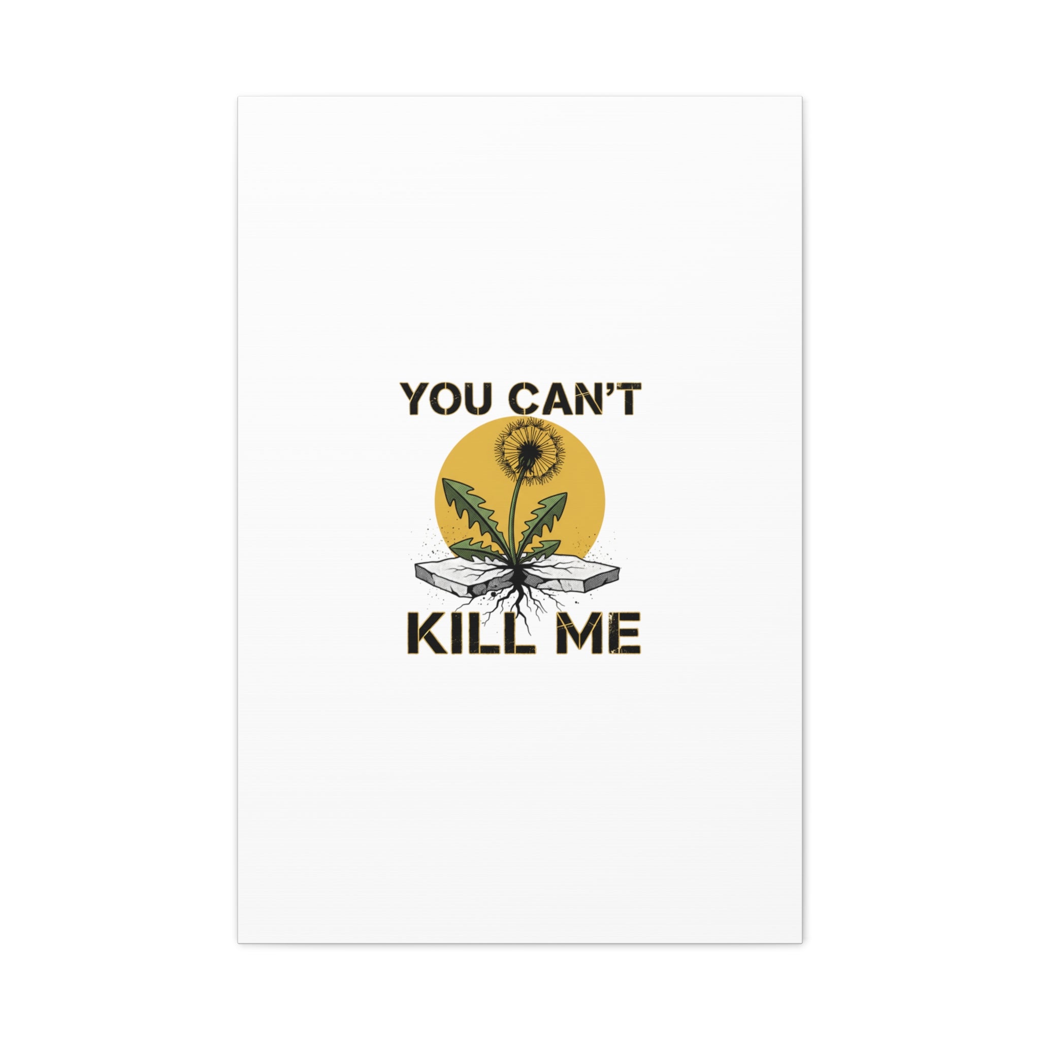 You Can't Kill Me Dandelion Canvas | punk botanical, halftone floral