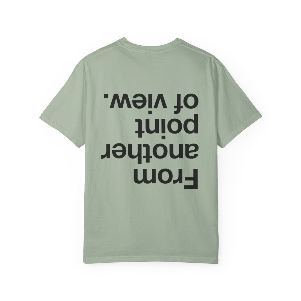 From Another Point of View.  —  Graphic Tee