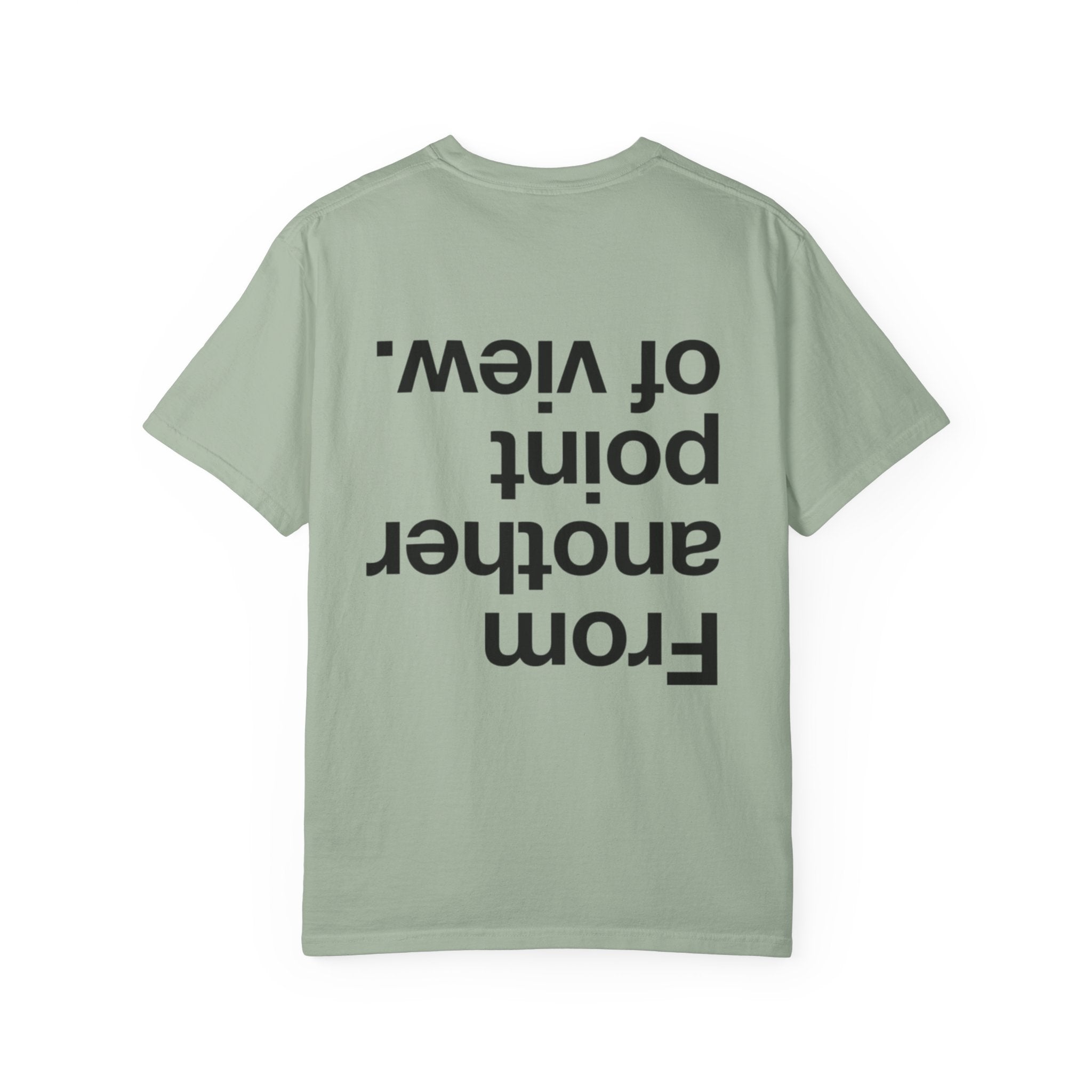 From Another Point of View.  —  Graphic Tee