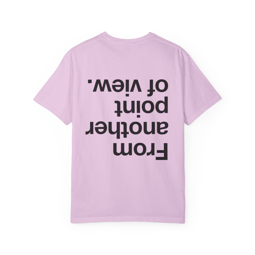 From Another Point of View.  —  Graphic Tee