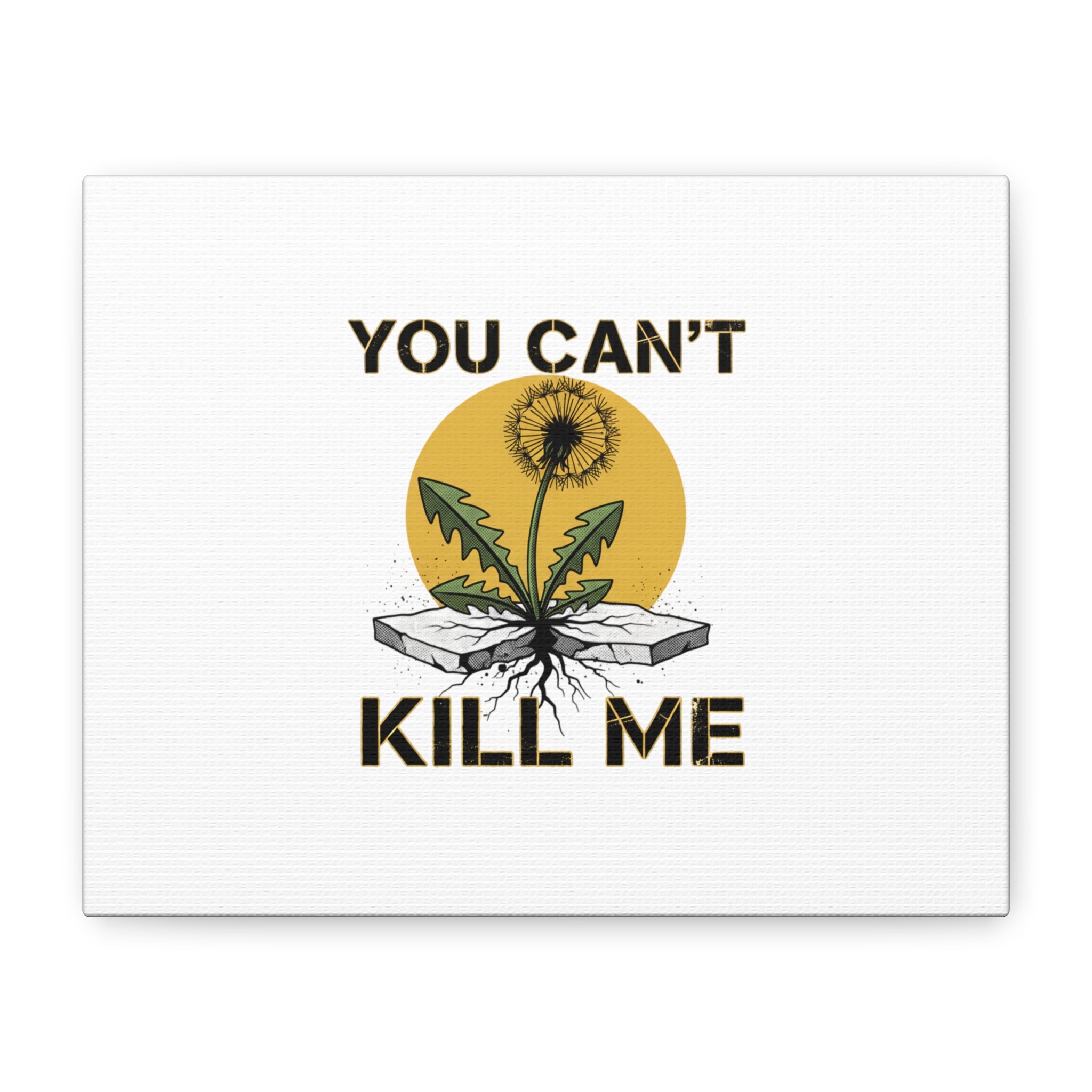 You Can't Kill Me Dandelion Canvas | punk botanical, halftone floral