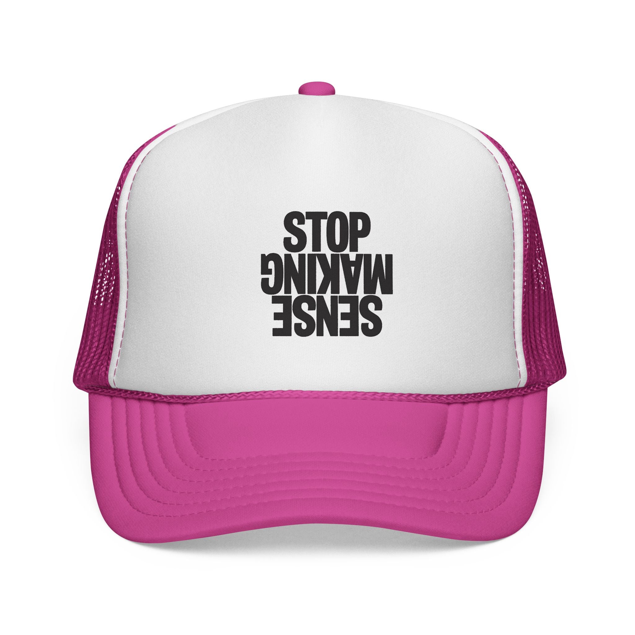 "Sense Making Stop"  Trucker Cap — Mesh Hat