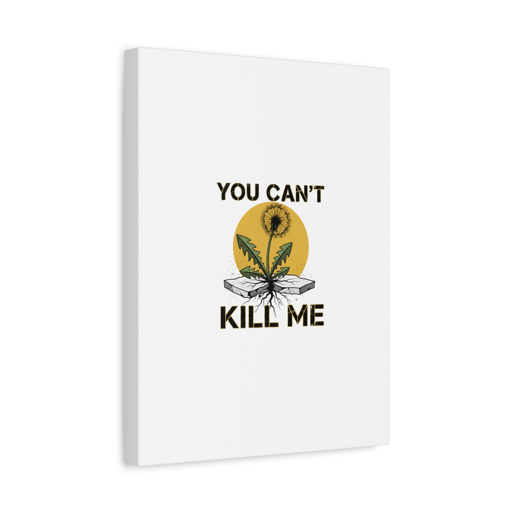 You Can't Kill Me Dandelion Canvas | punk botanical, halftone floral