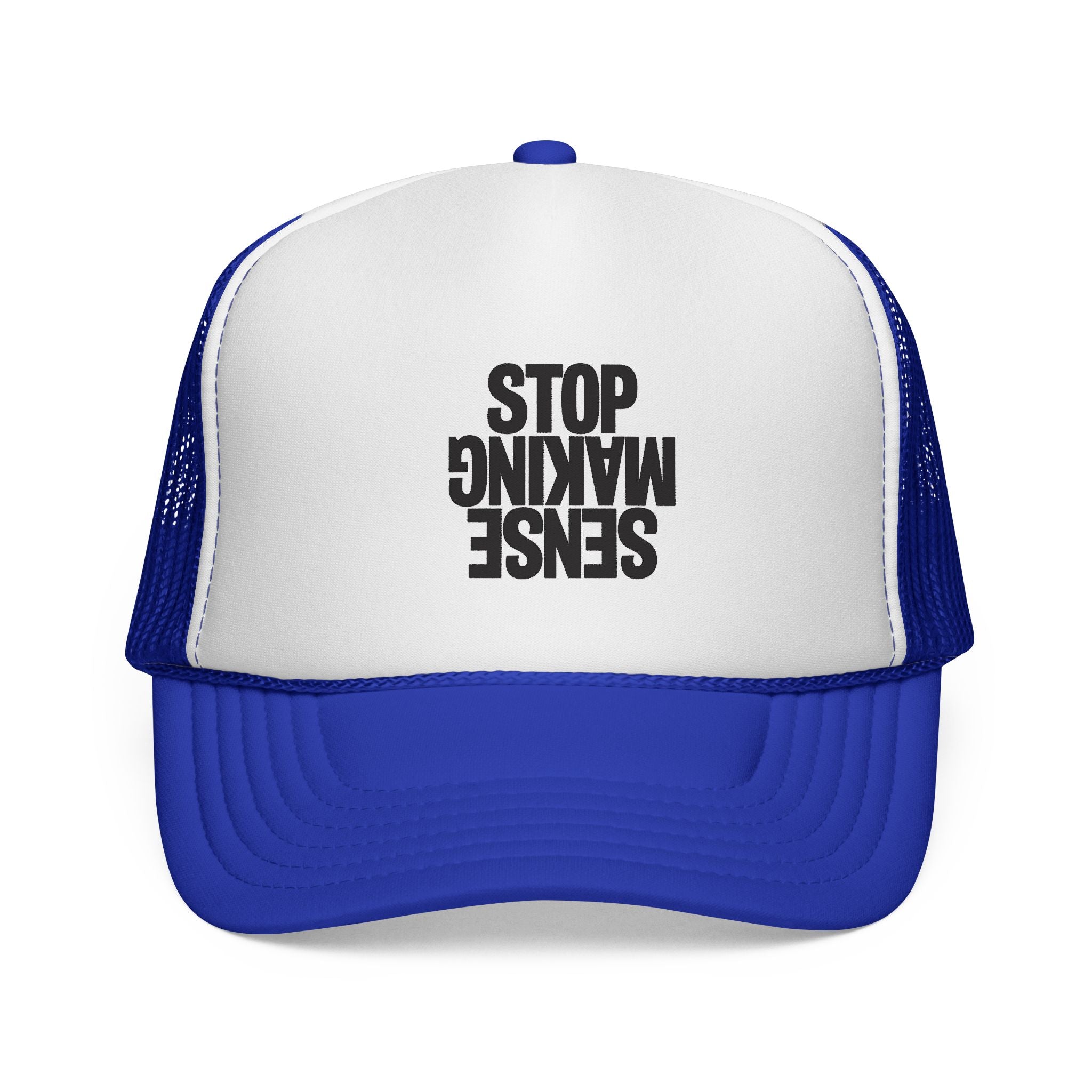"Sense Making Stop"  Trucker Cap — Mesh Hat