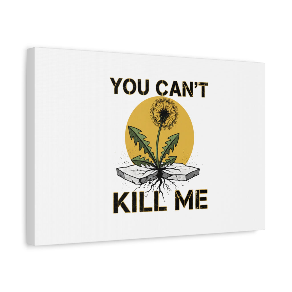 You Can't Kill Me Dandelion Canvas | punk botanical, halftone floral