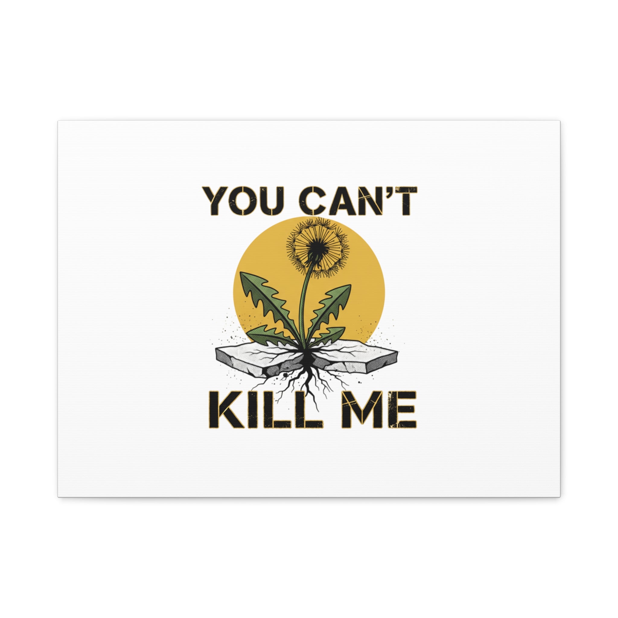 You Can't Kill Me Dandelion Canvas | punk botanical, halftone floral