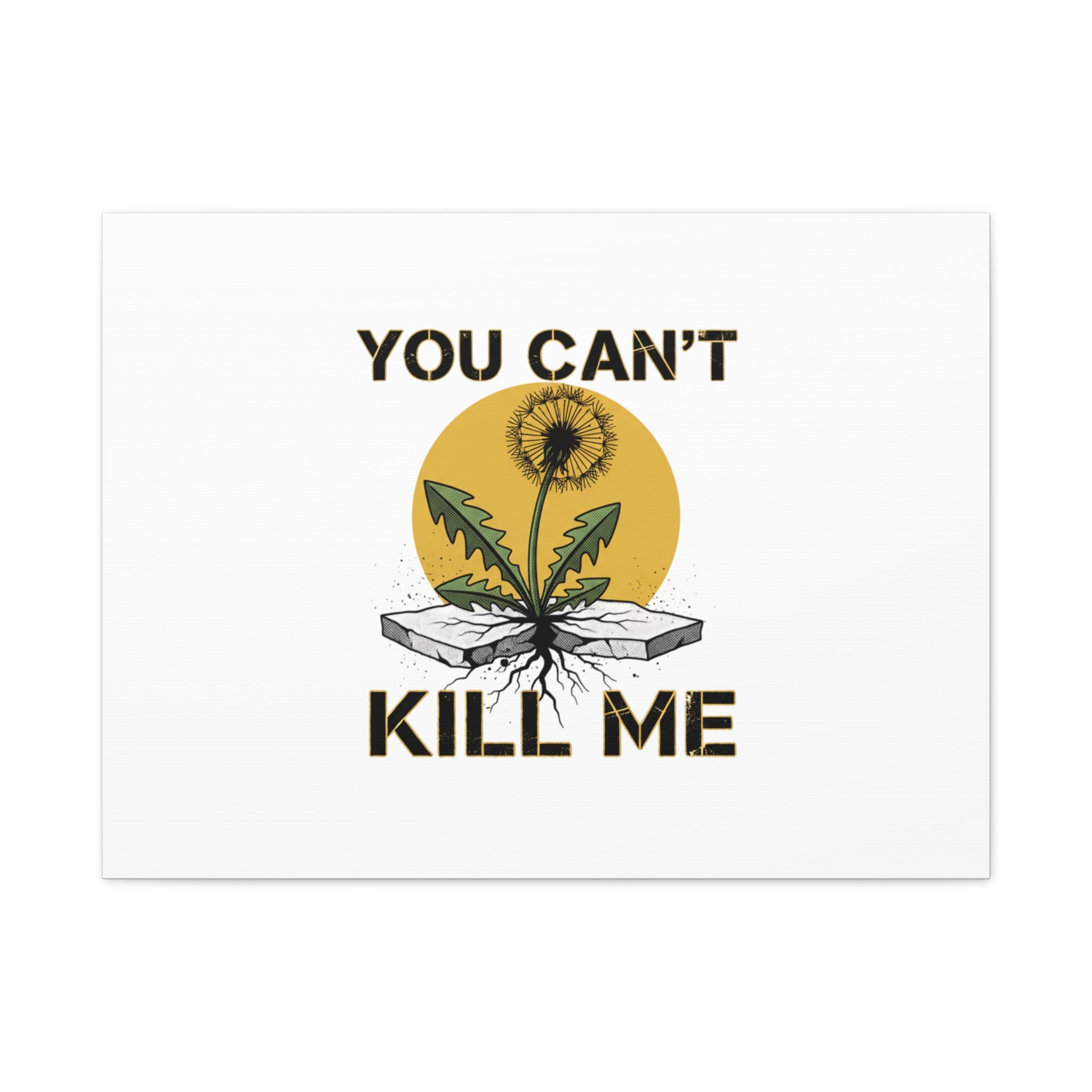 You Can't Kill Me Dandelion Canvas | punk botanical, halftone floral