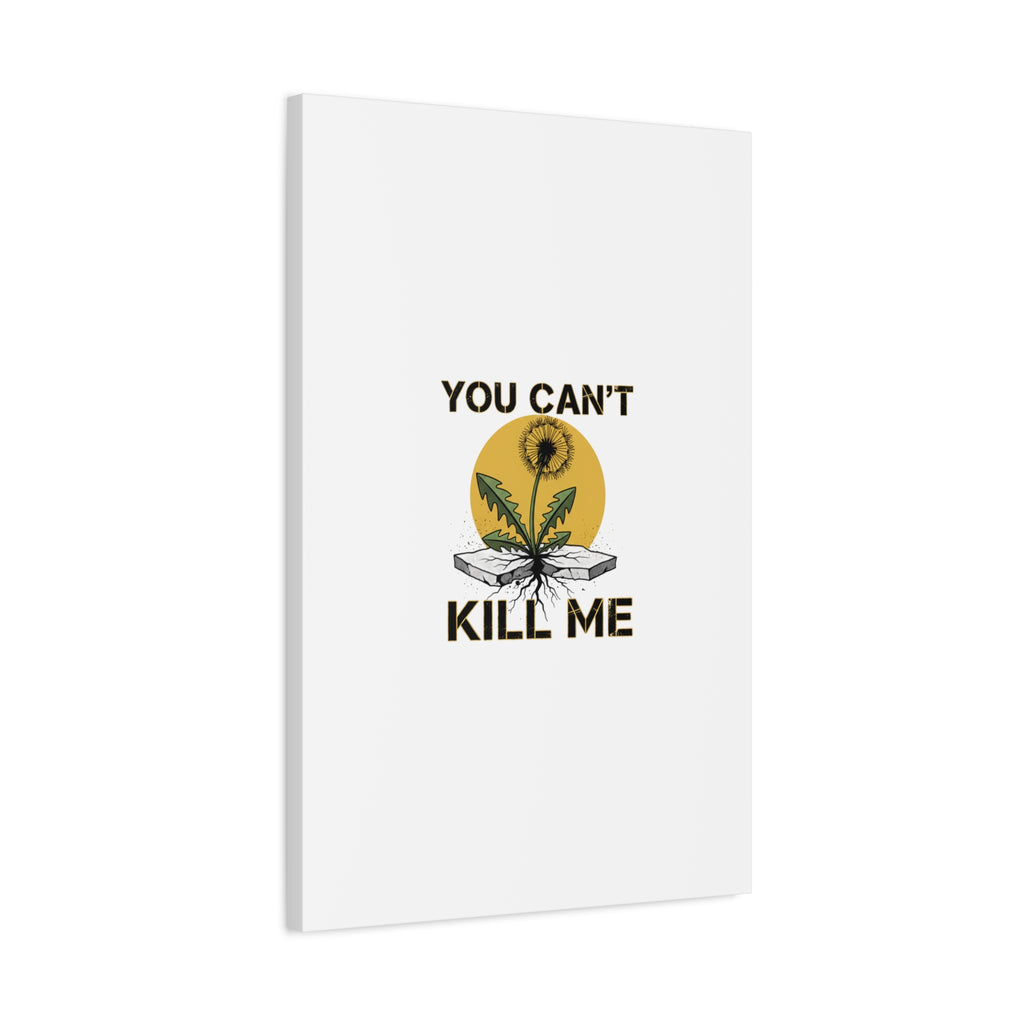 You Can't Kill Me Dandelion Canvas | punk botanical, halftone floral
