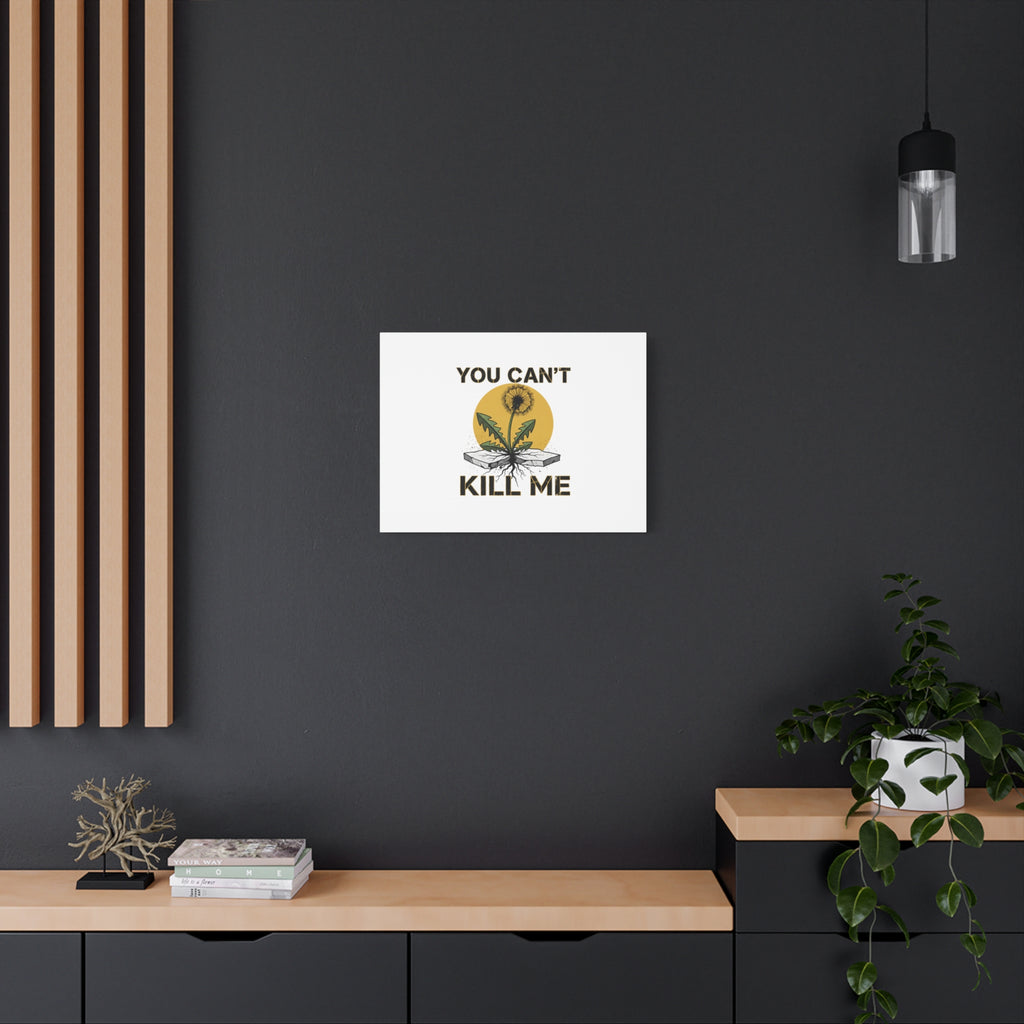 You Can't Kill Me Dandelion Canvas | punk botanical, halftone floral