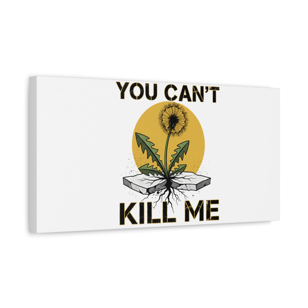 You Can't Kill Me Dandelion Canvas | punk botanical, halftone floral