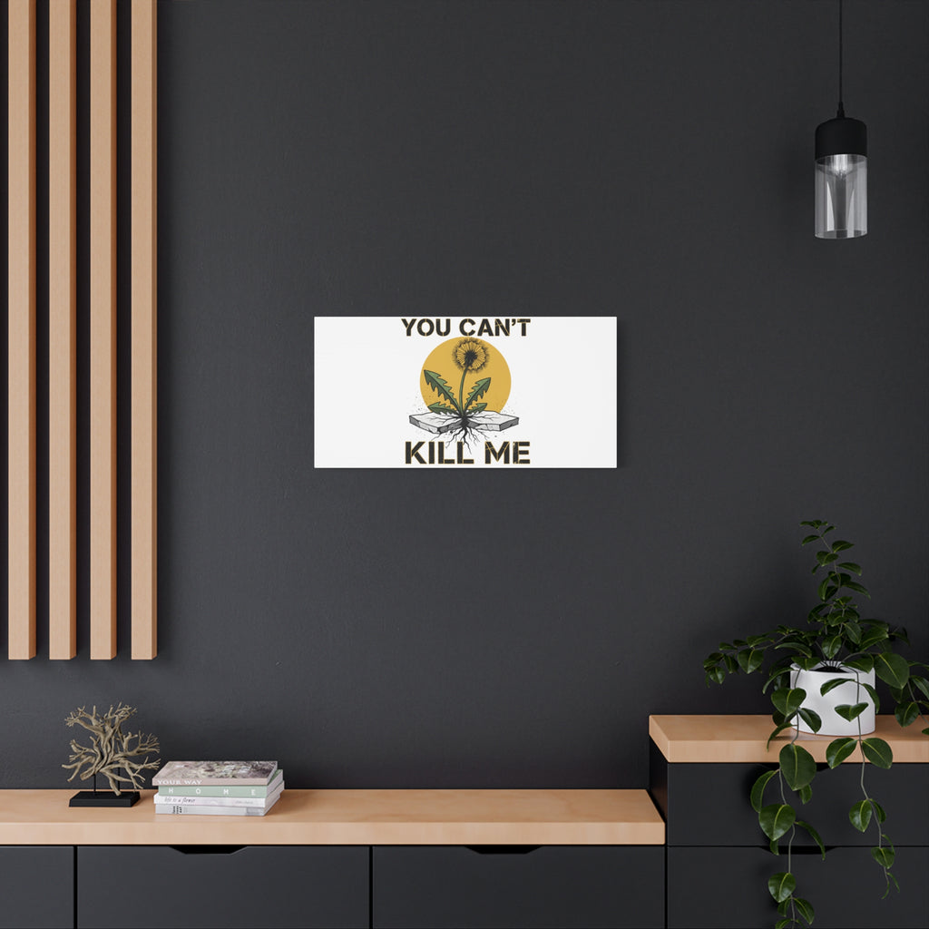 You Can't Kill Me Dandelion Canvas | punk botanical, halftone floral
