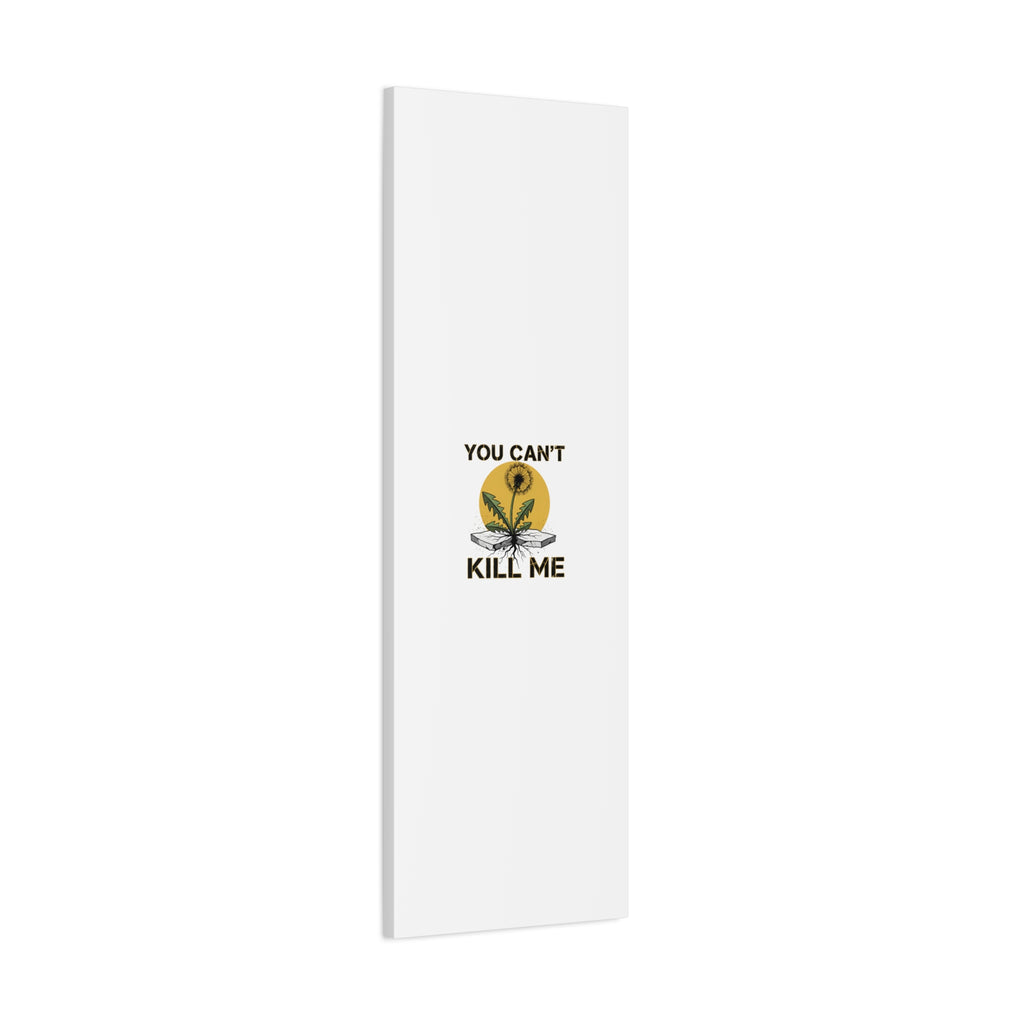 You Can't Kill Me Dandelion Canvas | punk botanical, halftone floral