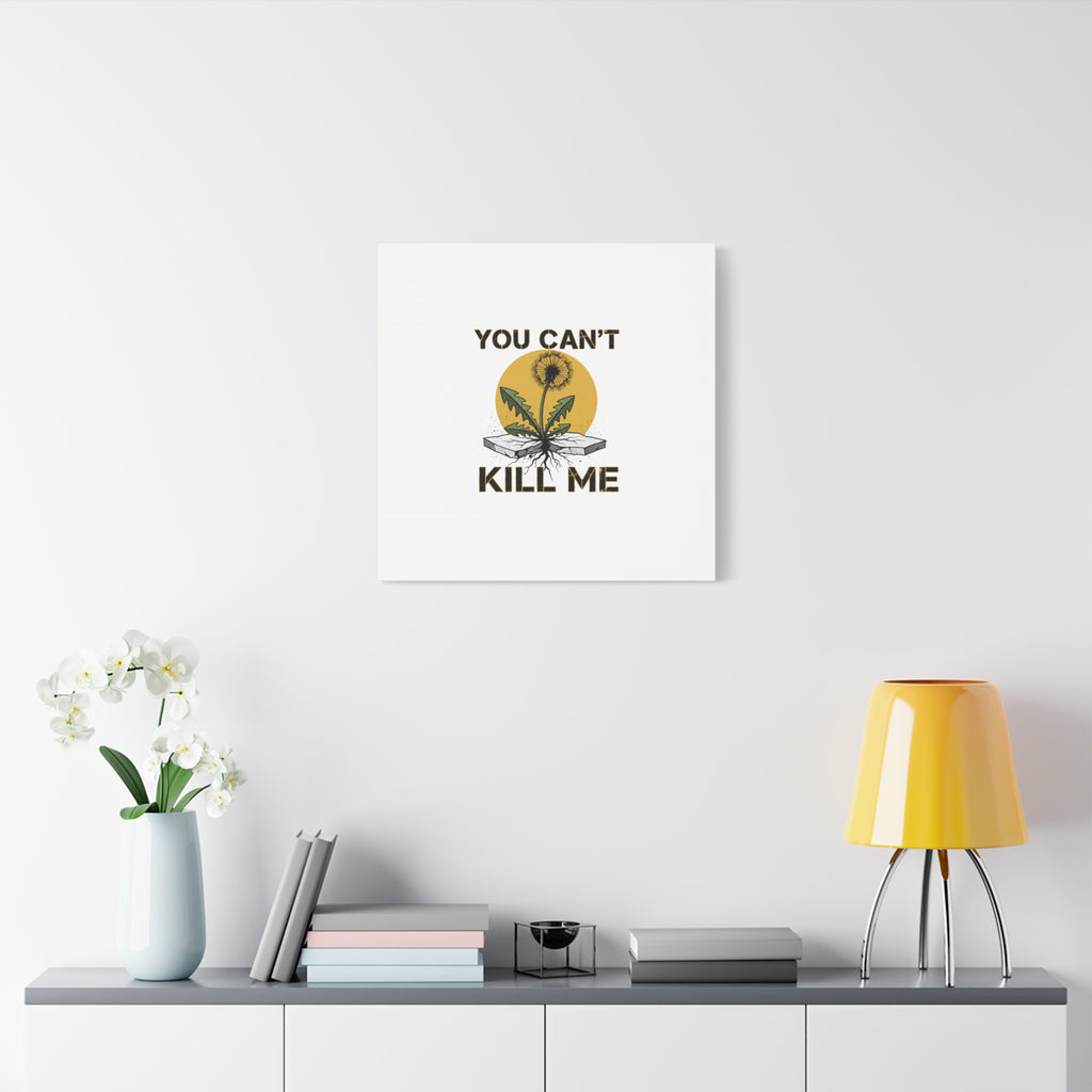 You Can't Kill Me Dandelion Canvas | punk botanical, halftone floral