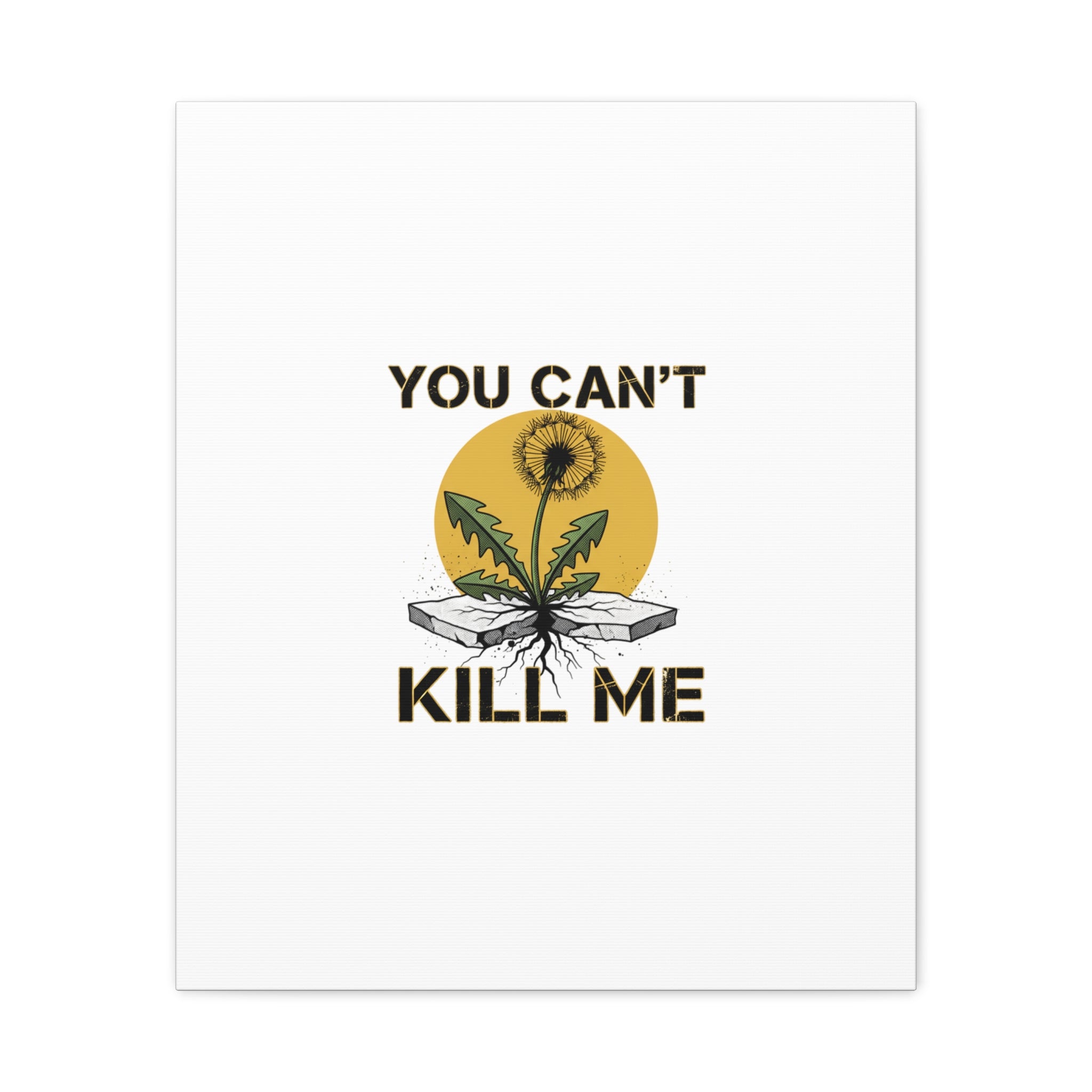 You Can't Kill Me Dandelion Canvas | punk botanical, halftone floral