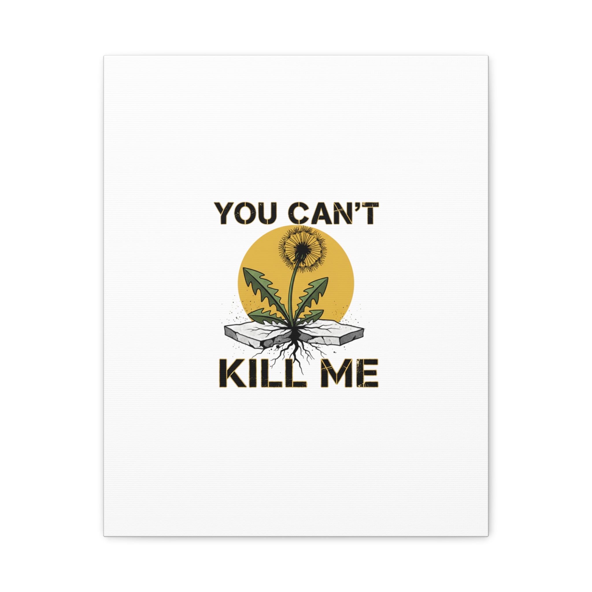 You Can't Kill Me Dandelion Canvas | punk botanical, halftone floral