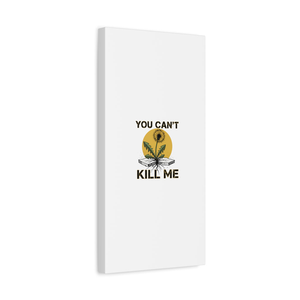 You Can't Kill Me Dandelion Canvas | punk botanical, halftone floral
