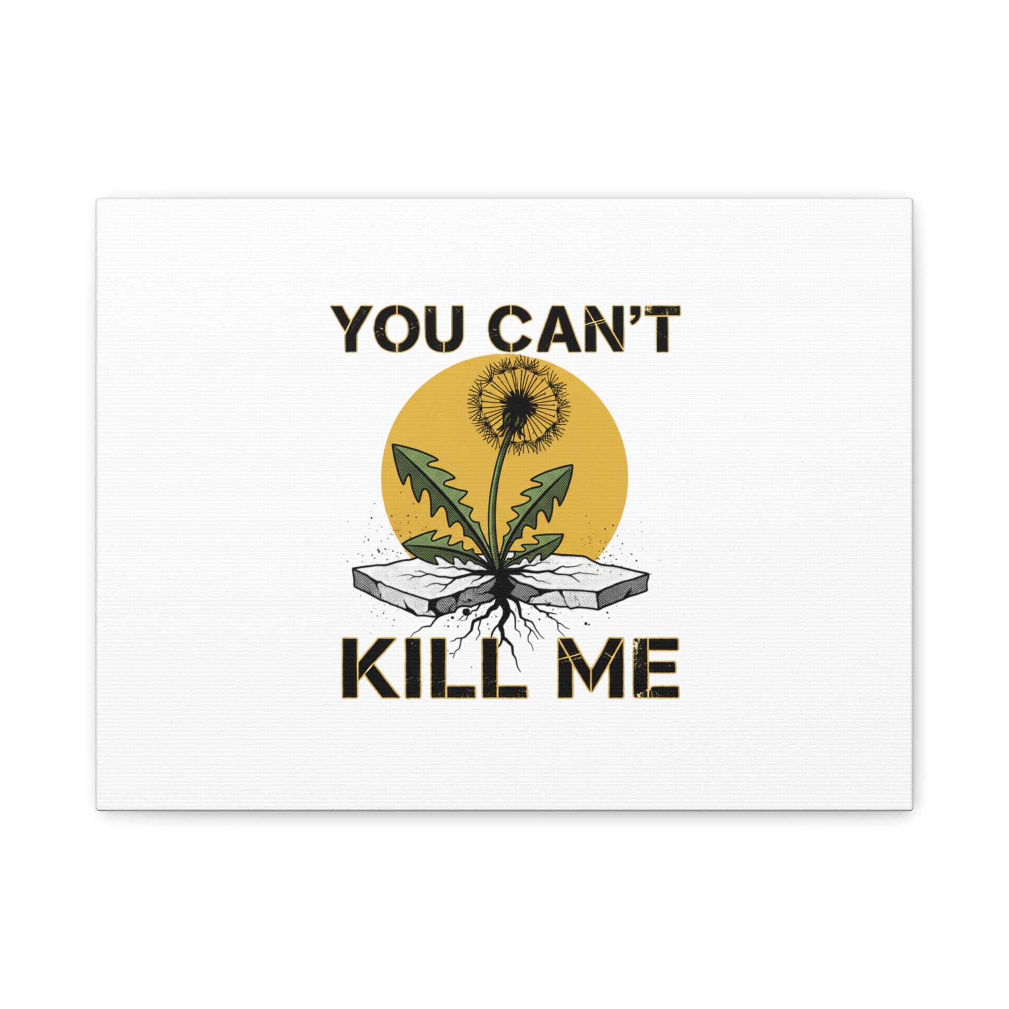 You Can't Kill Me Dandelion Canvas | punk botanical, halftone floral