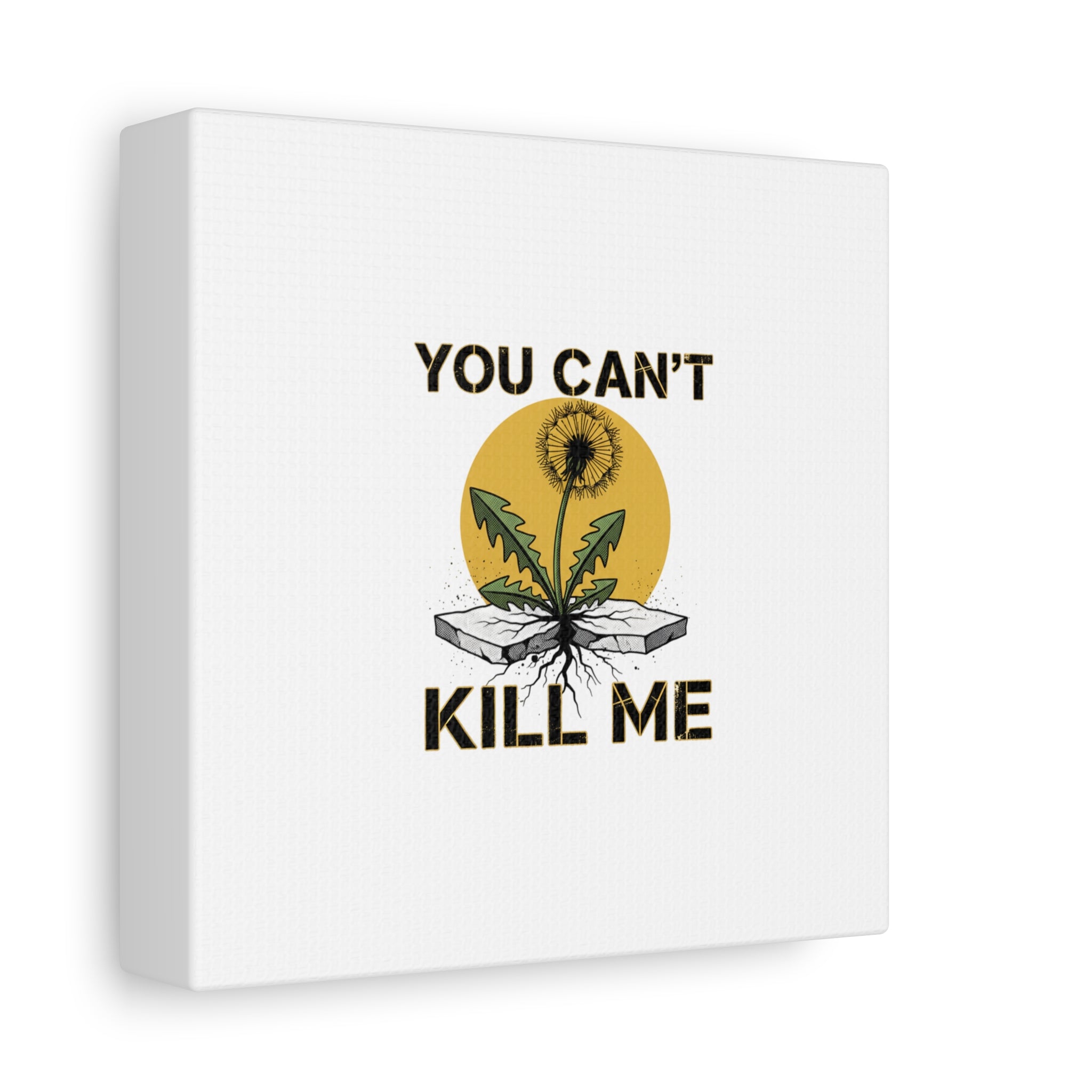 You Can't Kill Me Dandelion Canvas | punk botanical, halftone floral