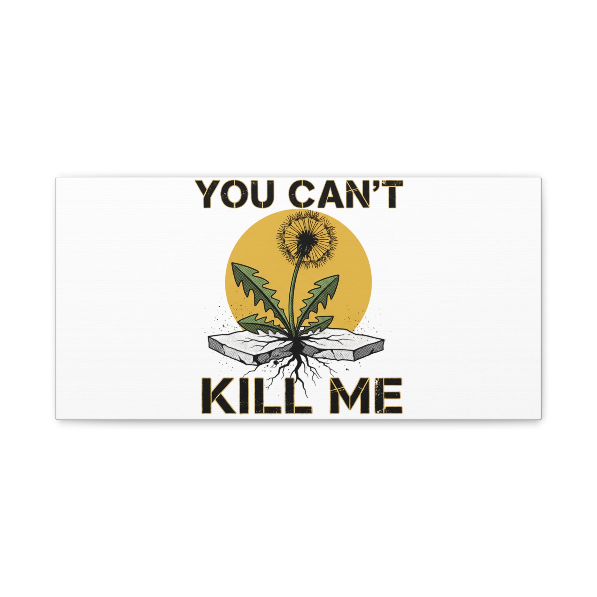 You Can't Kill Me Dandelion Canvas | punk botanical, halftone floral